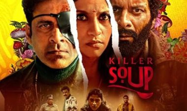 Killer Soup का Trailer आया सामने, 11 Jan को Netflix India में रिलीज होगी ।