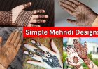 Simple Mehndi Designs : खास शादियों के सीजन लगाई जाने वाली मेहंदी