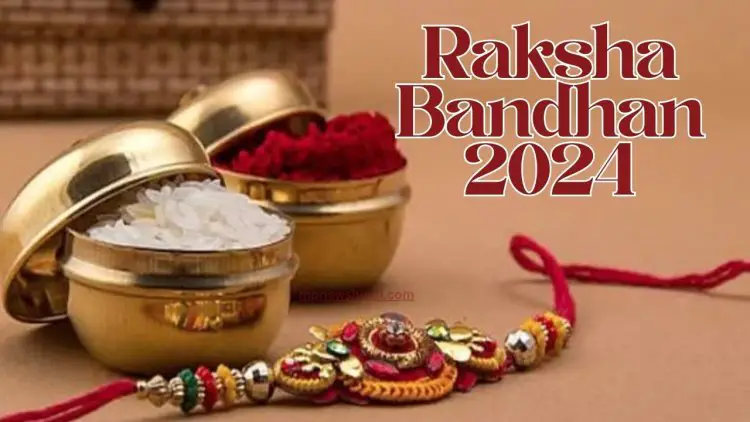 Raksha Bandhan 2024 Date: 2024 में रक्षा बंधन कब है?, राखी बांधने का शुभ मुहूर्त एवं रक्षा बंधन से जुड़ी पौराणिक कथा...